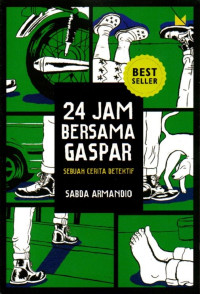 Image of 24 Jam Bersama Gaspar: Sebuah Cerita Detektif