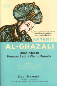 Image of Seperti Al-Ghazali: Tujuh Alasan Kenapa Santri Wajib Menulis