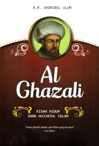 Image of Al -Ghazali: Kisah Hidup Sang Hujjatul Islam