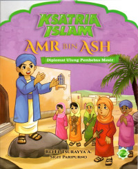 Image of Amr Bin Ash: Diplomat Ulung Pembebas Mesir