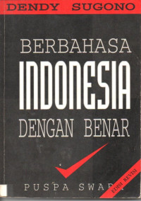 Image of Berbahasa Indonesia Dengan Benar