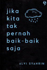 Image of Jika Kita Tak Pernah Baik-baik Saja