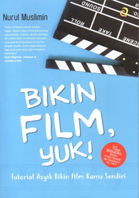 Image of Bikin Film, Yuk! Tutorial Asyik Bikin Film Kamu Sendiri