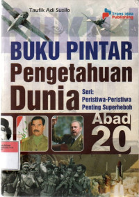 Image of Buku Pintar Pengetahuan Dunia: Seri Peristiwa-peristiwa Penting Superheboh
