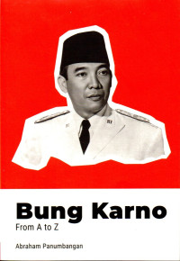 Image of Bung Karno From A to Z