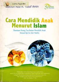 Image of Cara Mendidik Anak Menurut Islam: Panduan Orang Tua Dalam Mendidik Anak Sesuai Qur'an dan Hadits