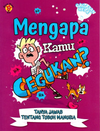 Image of Mengapa Kamu Cegukan? Tanya Jawab Tentang Tubuh Manusia