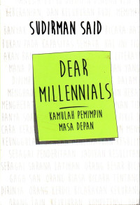 Image of Dear Millennials: Kamulah Pemimpin Masa Depan