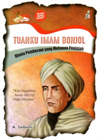 Image of Tuanku Imam Bonjol: Ulama Pemberani yang Melawan Penjajah