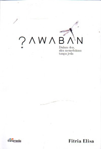 Image of Jawaban: Dalam Doa, Aku Memelukmu Tanpa Jeda