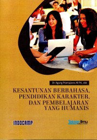 Image of Kesantunan Berbahasa, Pendidikan Karakter, dan Pembelajaran yang Humanis