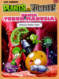 Image of Komik Tubuh Manusia: Melawan Bakteri Super