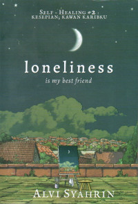 Image of Loneliness Is My Best Friend