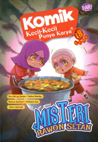 Image of Komik Kecil-kecil Punya Karya: Misteri Rawon Setan
