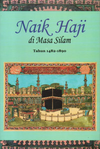 Image of Naik Haji di Masa Silam: Tahun 1482 - 1890