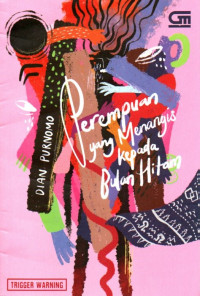 Image of Perempuan yang Menangis Kepada Bulan Hitam