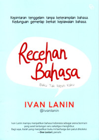 Recehan Bahasa: Baku Tak Mesti Kaku