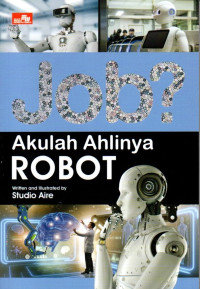 Image of Job? Akulah Ahlinya Robot