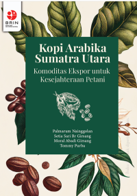 Image of Kopi Arabika Sumatra Utara: Komoditas Ekspor untuk Kesejahteraan Petani (E-Book)