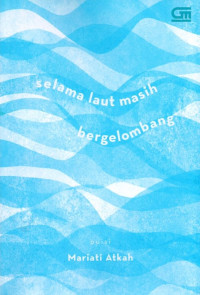 Image of Selama Laut Masih Bergelombang