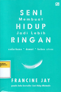Image of Seni Membuat Hidup Jadi Lebih Ringan