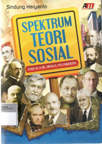 Image of Spektrum Teori Sosial: Dari Klasik Hingga Postmodern