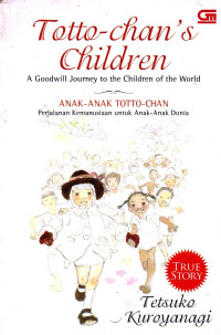 Image of Totto-Chans Children: A Goodwill Journey to the Children of The World