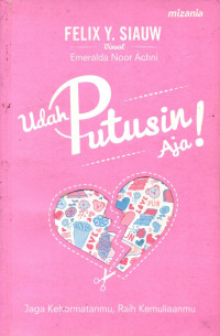 Image of Udah Putusin Aja!