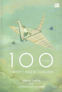 Image of 100 Things I Wish I Knew Earlier