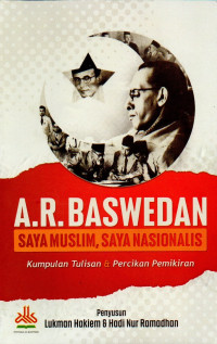 Image of A.R. Baswedan: Saya Muslim, Saya Nasionalis