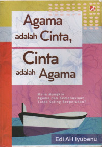 Image of Agama Adalah Cinta, Cinta Adalah Agama