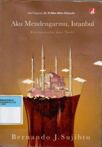 Image of Aku Mendengarmu, Istanbul: Cerita-Cerita Dari Turki