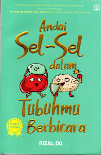 Image of Andai Sel-Sel Dalam Tubuhmu Berbicara