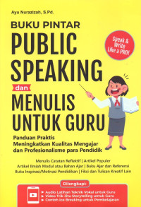 Image of Buku Pintar Public Speaking dan Menulis Untuk Guru