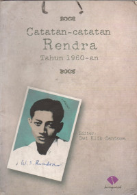 Image of Catatan - Catatan Rendra Tahun 1960 - An