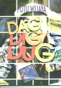 Image of Dag Dig Dug: Sandiwara Tiga Babak