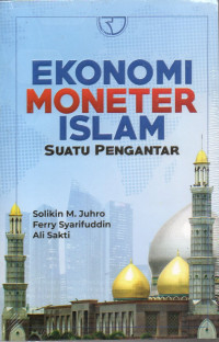 Image of Ekonomi Moneter Islam: Suatu Pengantar