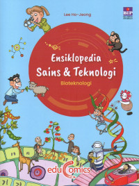 Image of Ensiklopedia Sains & Teknologi: Bioteknologi