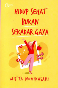 Image of Hidup Sehat Bukan Sekadar Gaya