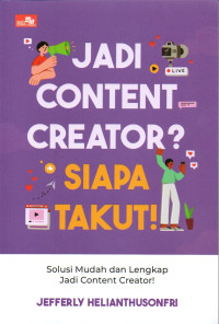 Image of Jadi Content Creator? Siapa Takut!