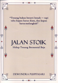 Image of Jalan Stoik: Hidup Tenang Bermental Baja