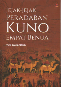Image of Jejak-Jejak Peradaban Kuno Empat Benua