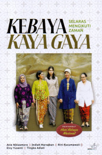 Image of Kebaya Kaya Gaya: Selaras Mengikuti Zaman