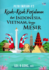 Image of Kisah-Kisah Perjalanan dari Indonesia, Vietnam, Hingga Mesir