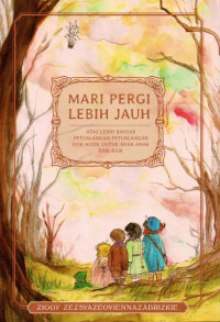 Image of Mari Pergi Lebih Jauh