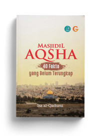 Image of Masjidil Aqsha 40 Fakta yang Belum Terungkap
