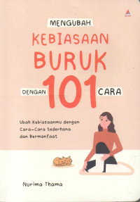 Image of Mengubah Kebiasaan Buruk Dengan 101 Cara