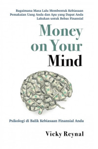 Image of Money on Your Mind: Psikologi di Balik Kebiasaan Finansial Anda