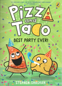 Image of Pizza and Taco: Best Party Ever