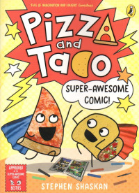 Image of Pizza and Taco: Super Awesome Comic!